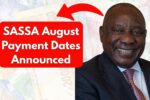 SASSA August Payment Dates Announced
